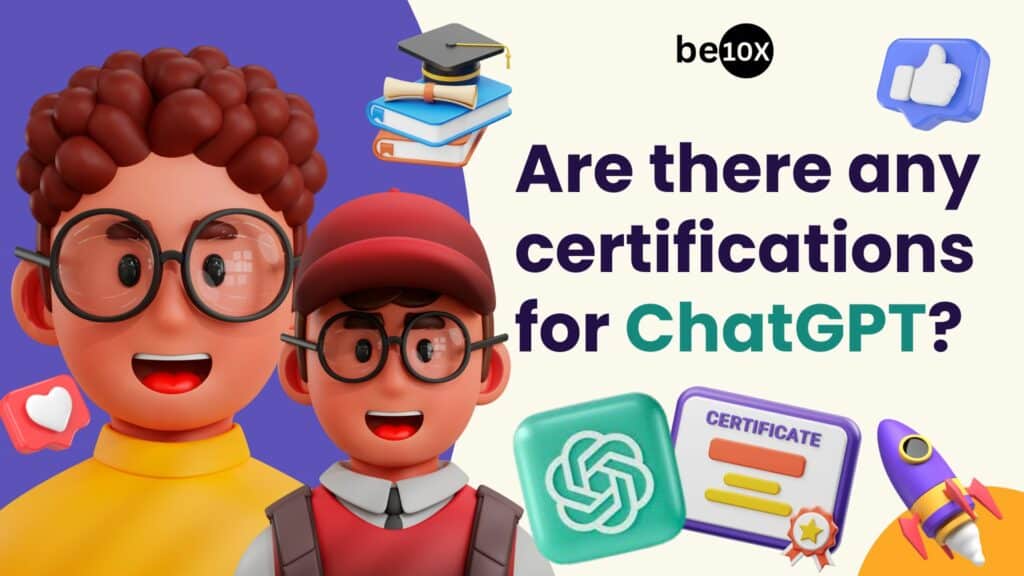 Are there any certifications for ChatGPT?