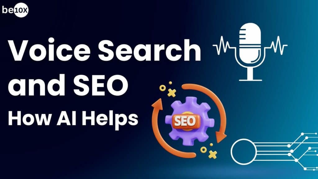 Voice Search and SEO: How AI Helps