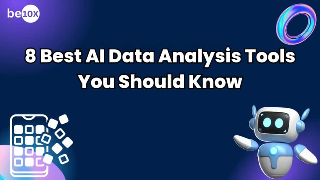 8 Best AI Data Analysis Tools You Should Know