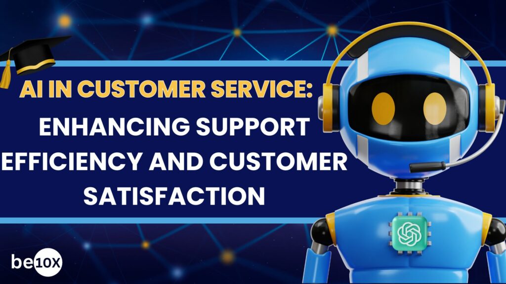 AI In Customer Service Enhancing Support Efficiency And Customer Satisfaction