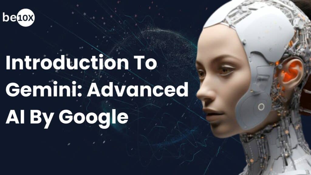 Introduction To Gemini: Advanced AI By Google