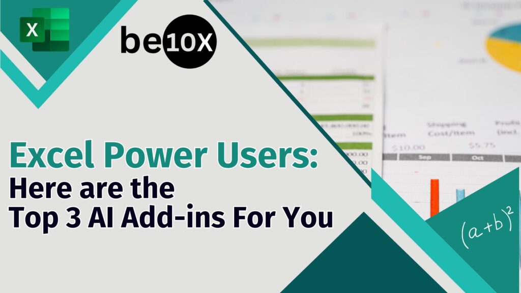 Excel Power Users: Here are the Top 3 AI Add-ins For You