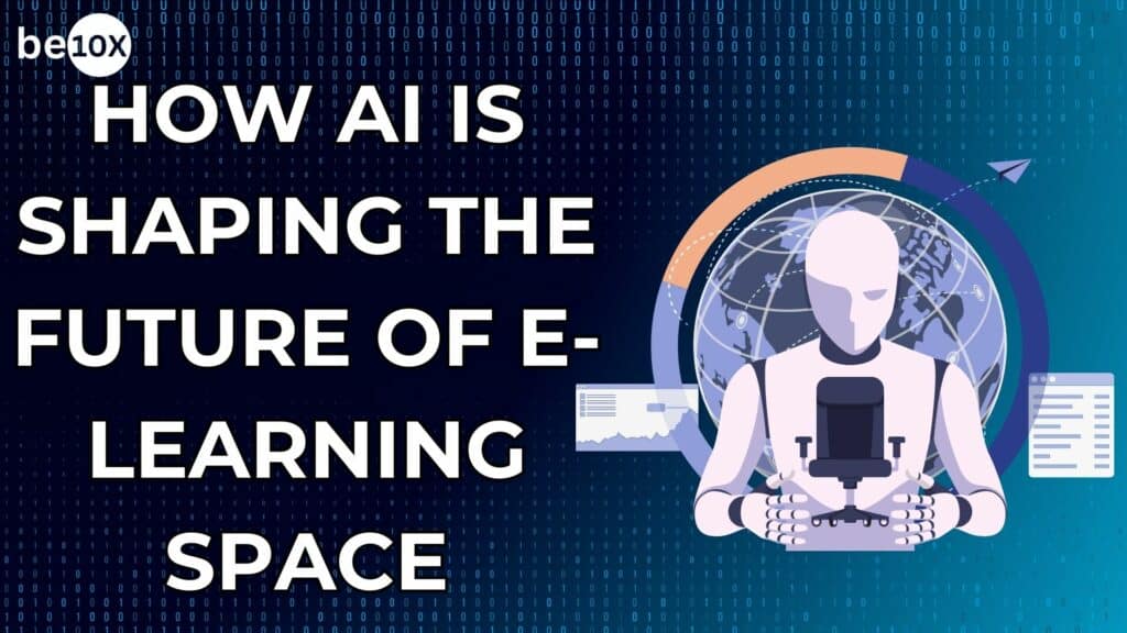How AI is Shaping the Future of E-learning Space