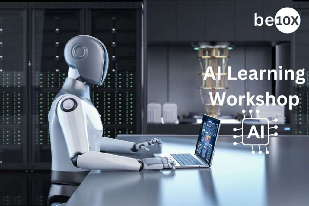 Why Are Companies Preferring Employees Who Can Work Efficiently with AI Tools? 3 Be10x workshop